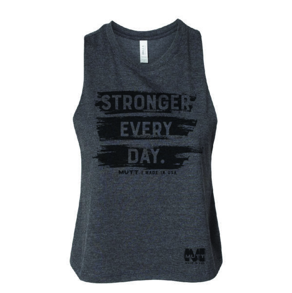 MUTT Stronger Every Day Tank