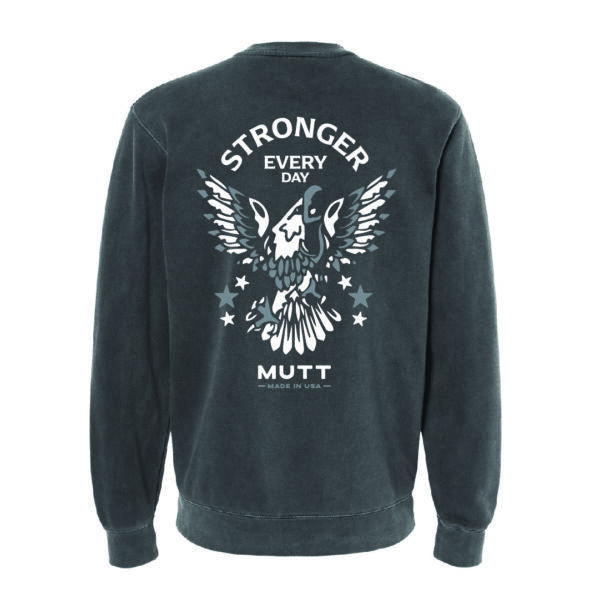 MUTT Stronger Every Day Crewneck